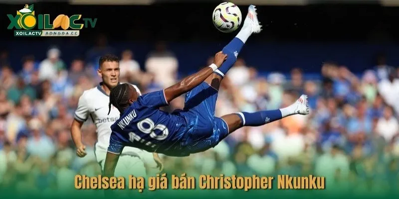 Chelsea hạ giá bán Christopher Nkunku