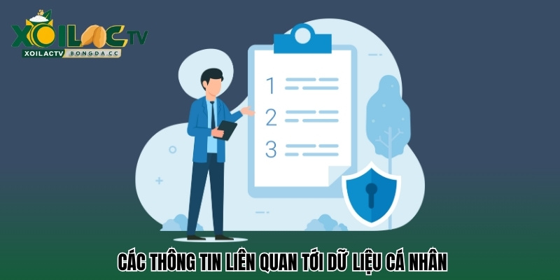 Các thông tin liên quan tới dữ liệu cá nhân