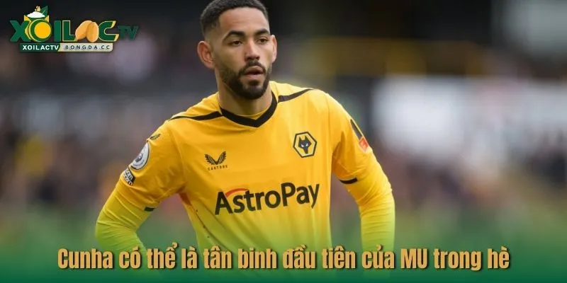 Cunha có thể là tân binh đầu tiên của MU trong hè